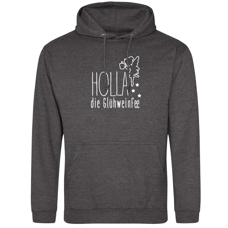 Holla die Glühweinfee Hoodie