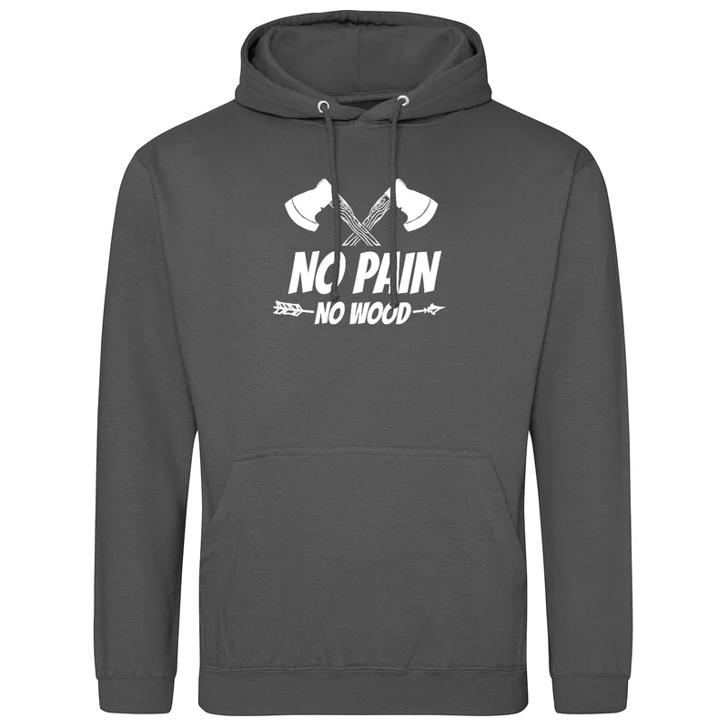 No Pain No Wood Hoodie