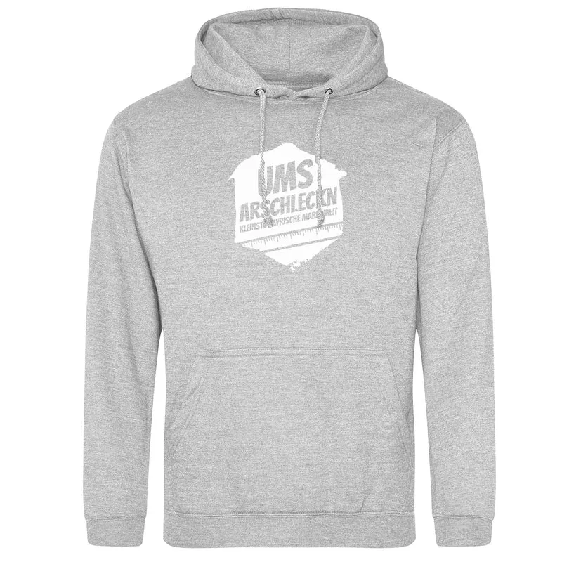 Ums Arschleckn Hoodie